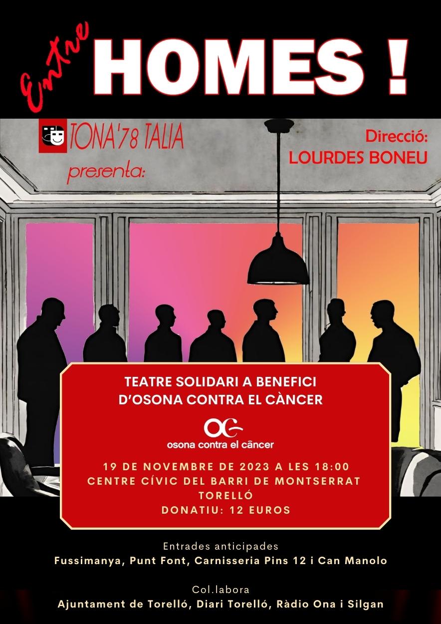 Teatre solidari a Torelló: Entre homes!